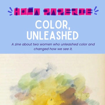 The Hola Society Zine - Color, Unleashed Edition